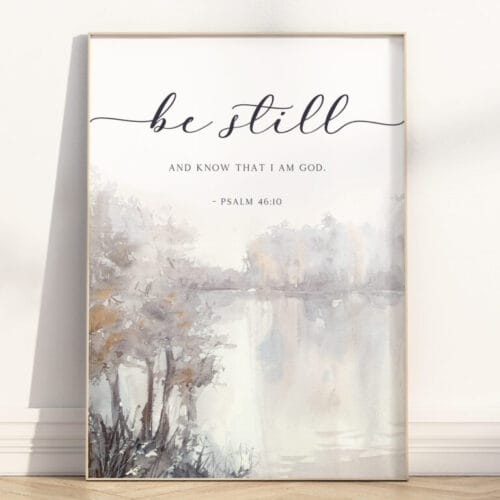 A tranquil watercolor landscape featuring Psalm 46:10 be still and know that I am God. Perfect for nursery, homeschool, or Sunday School decor.