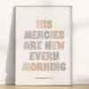 His mercies are new every morning nursery print with Lamentations 3:22-23. A modern Christian wall art for boho nurseries or scripture home decor.