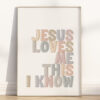 Jesus loves me this I know nursery wall art in soft modern tones. A gender-neutral Christian print for nursery, Sunday School, or baby shower gift.