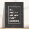 Add timeless scripture to your decor with this Lamentations 3:22-24 Minimalist Wall Art. A modern vintage piece reminding you His mercies are new every morning.