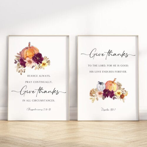 Beautiful Thanksgiving Scripture Print set with Psalm 107:1 and 1 Thessalonians 5:16-18 in warm autumn watercolor style.